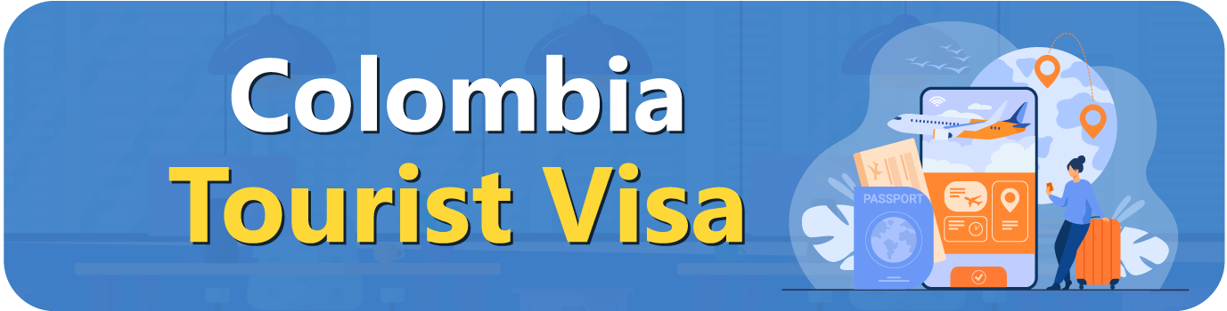 Colombia Tourist Visa
