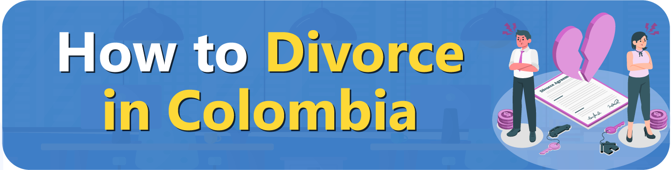 How to Divorce in Colombia