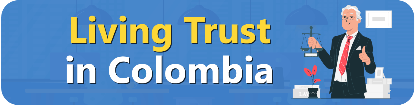 Living Trust in Colombia