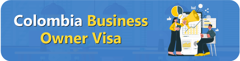 Colombia-Business-Owner-Visa
