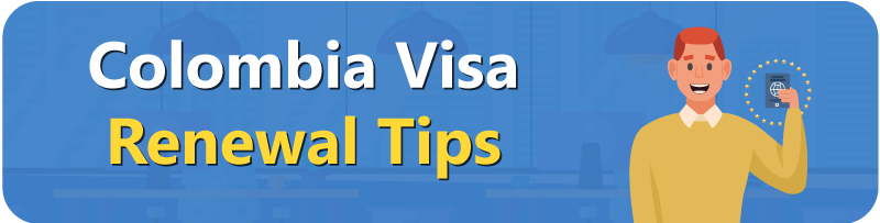 Colombia-Visa-Renewal-Tips